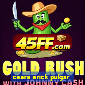 ceara erick pulgar